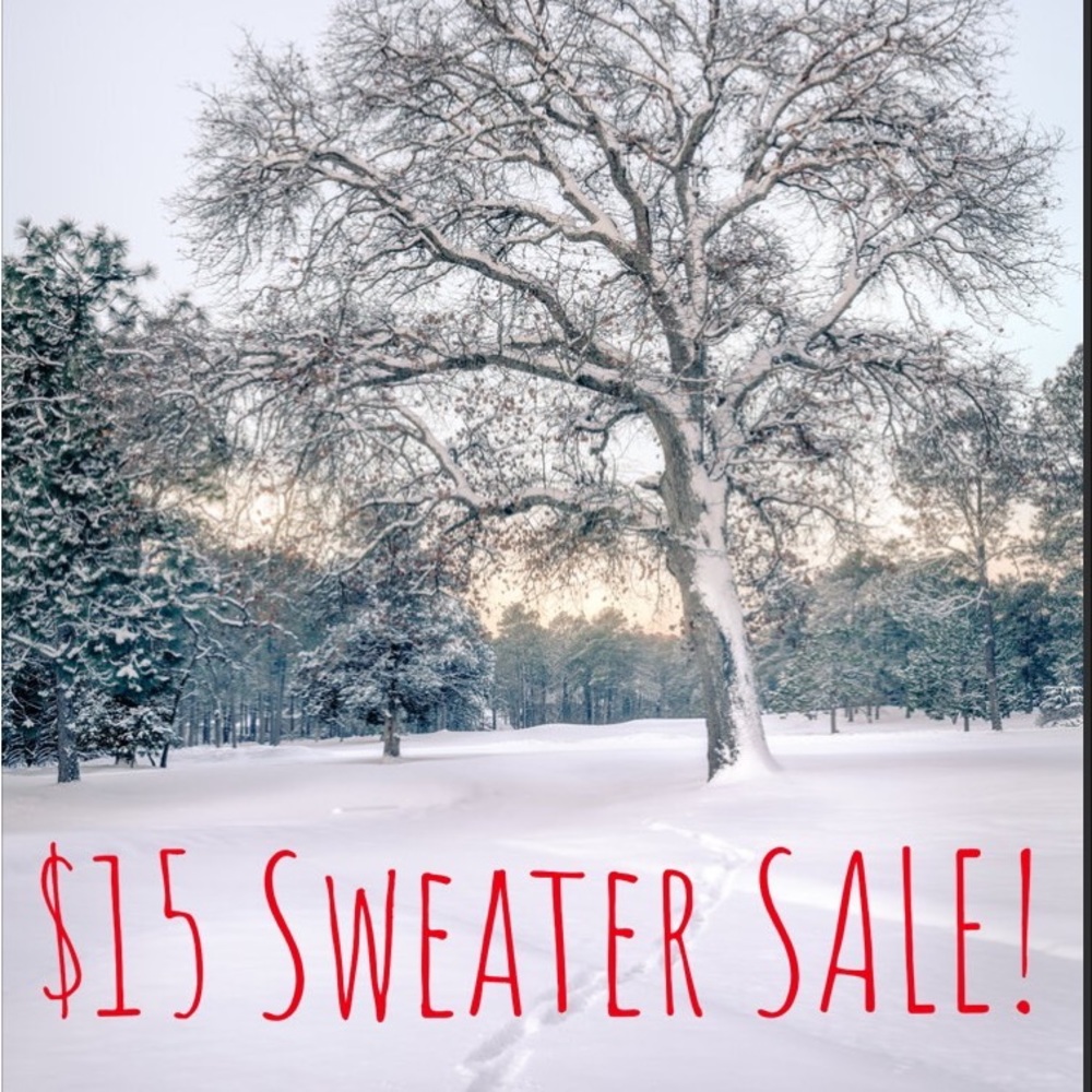 $15 Sweater & Hoodie Sale Dropping Wedn 11/30. Stay tuned!